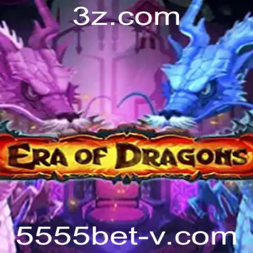EraOfDragons: O Mundo das Apostas e Aventuras com '5555bet vip'