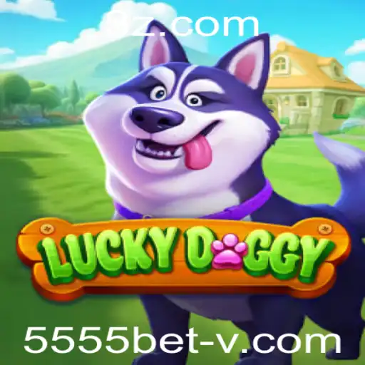 Tudo Sobre o Jogo LuckyDoggy e a Plataforma 5555bet VIP