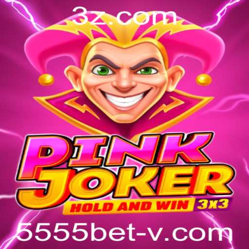 Descubra o Fascinante Mundo de Pinkjoker e 5555bet VIP